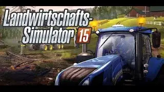 Landwirtschafts-Simulator 15 - E3 Trailer - german / deutsch