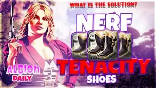 Albion Daily | New Update 2024 Tenacity Shoes Nerf - Instant Solution
