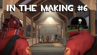 In The Making #6: MvM Campaign #1