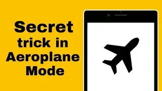 Aeroplane Mode Secret Tricks You Must Know | Use Internet in Aeroplane mode | Secret code