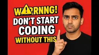 Don&rsquo;t Start Coding Before Watching This! (Beginner Mistakes You Must Avoid)