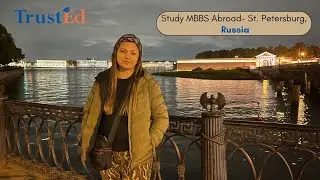 Study MBBS Abroad- St. Petersburg, Russia✨