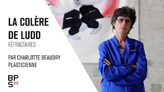 LA COL&Egrave;RE DE LUDD | Charlotte Beaudry