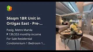 56sqm 1BR Unit in Ortigas East - Pre-selling Condo