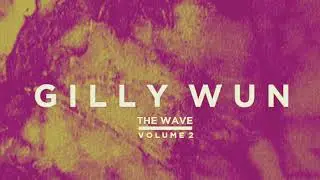 GILLY WUN - HOW IT IS