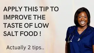 Apply this tip to improve the taste of low salt food.