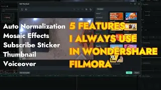 5 Features I always use in Wondershare Filmora
