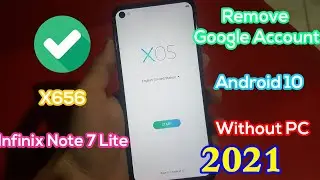 Infinix Note 7 Lite X656 FRP Bypass Android 10  Bypass Google Account Without PC | Just In 3 Minutes