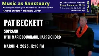 Pat Beckett, Soprano with Marie Bouchard, Harpsichord | March 4, 2025 (Music as Sanctuary)