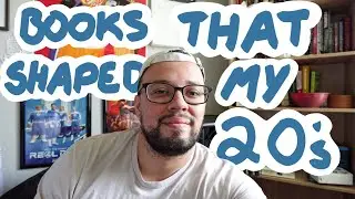 10 books that shaped my 20s (fiction, non-fiction, + vibes)