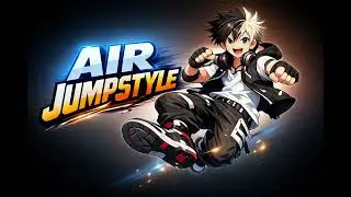 Air Jumpstyle - Tvae Zack & @ZackMakesSongs 