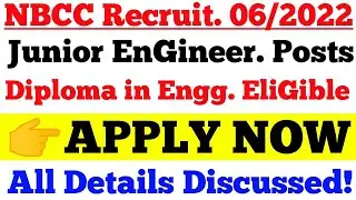 NBCC J.E Recruit. 06/2022 Diploma EliGible and Selection Process, Online Form