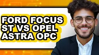 Ford Focus ST vs Opel Astra OPC - Which is Better?