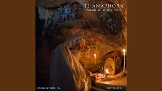 Liturgy of St Gregory the Theologian (feat. Fr. Antonious Tanious)