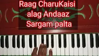 Raag Charukaisi alag Andaaz Sargam palta