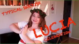 A Typical Swedish LUCIA celebration