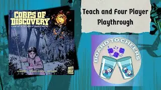 Corps of Discovery (4 Player Teach and Playthrough)
