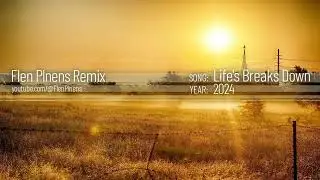Flen Plnens & DJ Andreiw - Life's Breaks Down (Flen Plnens Remix)