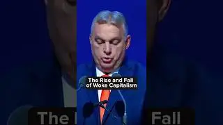 🔥 The Truth About Woke Capitalism: Viktor Orban&rsquo;s Bold Critique of the Western Elite 🌍 #viktororban