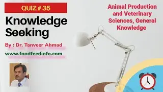 Quiz-35 Quizzes in Animal Sciences, Animal Nutrition, Poultry Sciences, and Veterinary Sciences