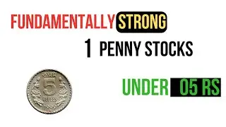Fundamentally strong, Undervalued Penny Stocks under 5rs