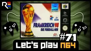Lets Play N64 #71 - Frankreich 98: Die Fu&szlig;ball-WM