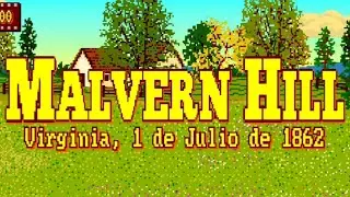 Warlet: Guerra Civil Americana - Campa&ntilde;a Unionista | Batalla de Malvern Hill