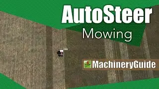 MachineryGuide AutoSteer - Mowing
