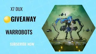 🟡GIVEAWAY#50 X7 WINNERS #WRWinDux #WARROBOTS #gameplay #streaming #giveaway #gamer