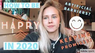 THINGS I LEARNED IN 2019 / 2020 RESOLUTIONS - How to be happy?