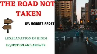 Poem 2: The Road Not Taken by Robert Frost with questions and answers #hcp_adda #ba_2nd_year  #pu