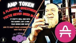 Amp Token - If you have never bought it, it's 'right' priced! Great value capture 'if' and 'soon'!