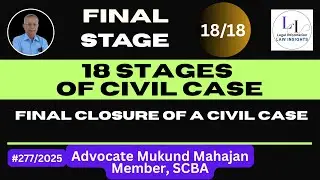 ✅#277👉Stage 18: Final Closure of a Civil Case in India | Execution, Appeal & Case Disposal Explained