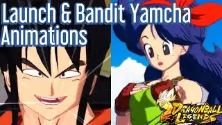 LAUNCH AND BANDIT YAMCHA INCOMING! Their Animations. (Dragon Ball Legends)