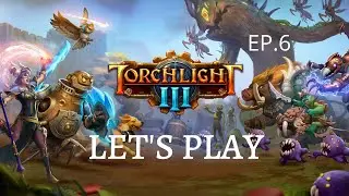 Torchlight 3: Let's Play Ep6: Boss Secret Weapon, Old Excavation Workshop