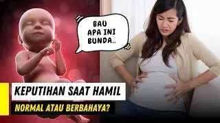 KOK MUNCUL KEPUTIHAN SAAT HAMIL? BERBAHAYA ATAU TIDAK YA?