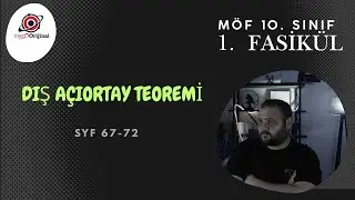 10. SINIF MÖF 1. FASİKÜL l DIŞ AÇIORTAY TEOREMİ