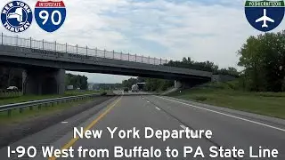New York Departure - I-90 West from Buffalo to PA State Line