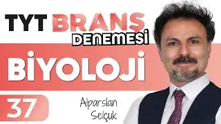 TYT Biyoloji Branş Denemesi &Ccedil;&ouml;z&uuml;m&uuml; | 37. Deneme | Ephesus Akademi - Alparslan SEL&Ccedil;UK