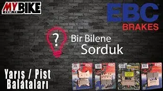 MXS, EPFA, GPFA, GPFAX EBC Yarış Fren Balata &Ccedil;eşitleri - Bir Bilene Sorduk ?