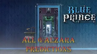 Blue Prince - All 6 Alzara Predictions