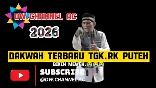 DAKWAH TERBARU 2026 !! TGK RK PUTEH JAGAN DI SKIP SIMAK SAMPAI HABIS😭😭😭