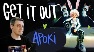 Честная реакция на Apoki &mdash; Get It Out