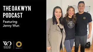 The Oakwyn Podcast - Episode 58 featuring Jenny Wun