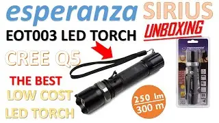 Lowest cost LED Torch: Esperanza SIRIUS EOT003 - TORCH CREE Q5 LED Unboxing