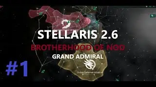 STELLARIS-Братство Нод-сюжетная\игровая кампания (часть 1)