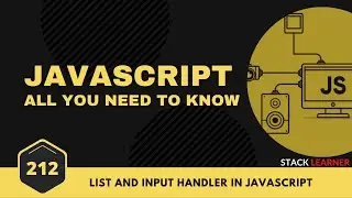 212.  List and Input Event Handler in Javascript | JS All You Need To Know | JS Bangla Tutorials