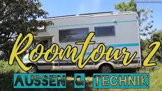 ROOMTOUR Wohnmobil 2 | Aussen & Technik | Concorde 620XT