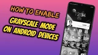 How To Enable Grayscale Mode On Android Devices | Black & White Mode 🔥