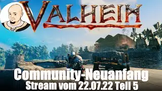 Valheim | Community Project | Stream vom 22.07.22 Teil 5 von 7 | [german gameplay] 🇩🇪